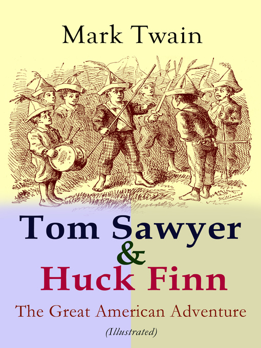 Title details for Tom Sawyer & Huck Finn by Mark Twain - Wait list